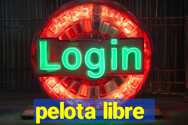 pelota libre